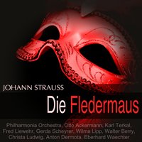 Die Fledermaus, Act I: Dialog 1 (Adele, Rosalinde) - Gerda Scheyrer & Wilma Lipp & Иоганн Штраус-сын