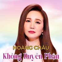 Không Giờ Rồi - Hoàng Châu