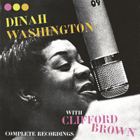 There Is No Greater Love - Dinah Washington & Clifford Brown