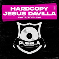 Always Choose Love - Hardcopy & Jesús Dávila