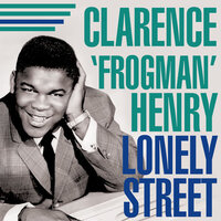Baby Baby Please - Clarence Frogman Henry