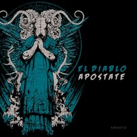 Apostate - El Diablo