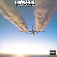 Errywhere - Big Moe & Clyde Carson & Mistah F.A.B. & 40 Keys