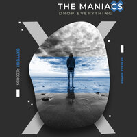 Drop Everything - The Maniacs & Dj Scale Ripper