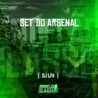 Set do Arsenal - DJ LF4