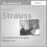 The Knight of Rose: Act 1. - "mein Schöner Schatz Will Sich Traurig Machen Mit Gewalt ?" - Clemens Krauss & Chor des Bayerischen Staatsoper, Bayerischen Staatsorchester, Clemens Krauss & Chor des Bayerischen Staatsoper & Bayerischen Staatsorchester & Рихард Штраус