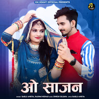 O sajan - bablu ankiya & Rashmi Nishad