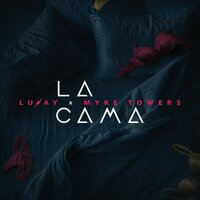 La Cama - Lunay & Myke Towers