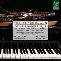 Fantasiestücke in A Minor, Op. 73: No. 3, Rasch und mit Feuer - Francesco Bossone & Monaldo Braconi & Роберт Шуман