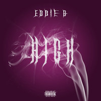 High - Eddie G