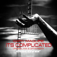 It's Complicated - Opt-In & Gary Maguire