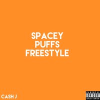 Spacey Puffs Freestyle - Cash J