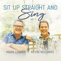 Unclouded Day - Mark Lowry & Kevin Williams