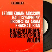 Violin Concerto in D Minor, Op. 46: III. Allegro vivace - Леонид Коган