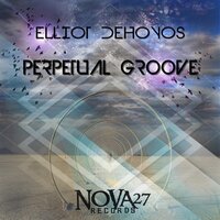 Perpetual Groove - Elliot DeHoyos