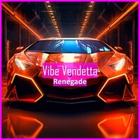 Vibe Vendetta - Renegade