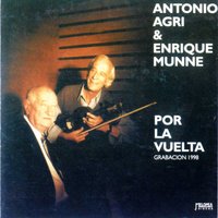 Milonga Triste - Antonio Agri & Enrique Munne