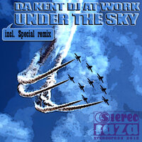Under The Sky - Da Kent DJ at Work & Special