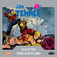 Kapitel 19: Schatten über Westland (Folge 7) - Jan tenner