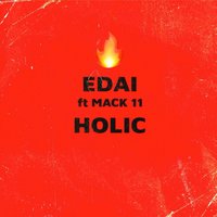Holic - Edai & Mack 11