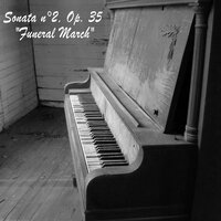 Piano Sonata No. 2, Op. 35: "Funeral March" - miguel carvena & Фридерик Шопен