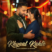 Khyaal Kahto - Savi Kahlon