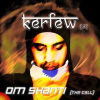 Om Shanti (The Call) - Kerfew (UK)