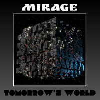 Tomorrow's World - Mirage