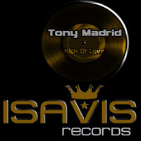 Kick Of Love - Tony Madrid
