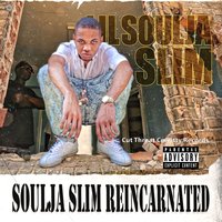 Slim Pimpn - Lil Soulja Slim