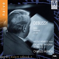 Images pour orchestre No. 2, Iberia, L. 122: I. Par les rues et par les chemins - Charles Munch & Orchestre National De France & Клод Дебюсси