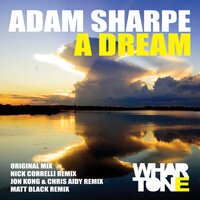 A Dream - Adam Sharpe & Matt Black
