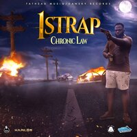 1 Strap - Chronic Law