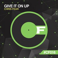 Give It On Up - Chris Fear