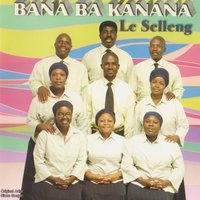 Tshepo Yaka - Bana Ba Kanana