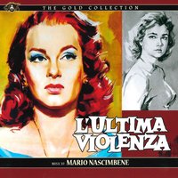 L'ultima violenza 7 - Mario Nascimbene