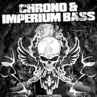 The Rager - Chrono & Imperium Bass