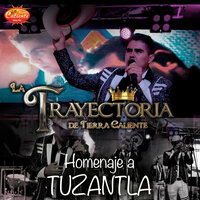 Las Mismas Costumbres - La Trayectoria de Tierra Caliente