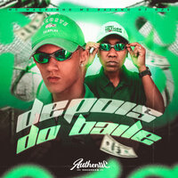 Depois do Baile - DJ Dzs & Mc Magrinho & Mc Baiano