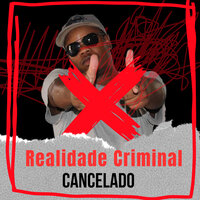 Cancelado - Realidade Criminal & Wagner Paiva