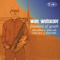 Close Enough For Love - Walt Weiskopf & Behn Gillece & Peter Zak & Mike Karn & Steve Fidyk