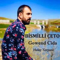 Grani Gowend - Bismilli Çeto