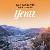 Tsirani Tsar - Jivan Gasparyan Duduk Ensemble
