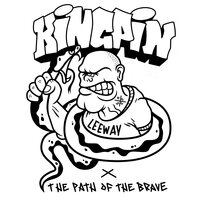 The Path of the Brave - Kingpin