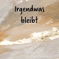 Irgendwas bleibt - Heaven is Shining