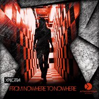 From Nowhere To Nowhere - Xpectra