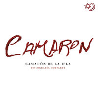 Chiquito De Camas - Camarón De La Isla & Tomatito