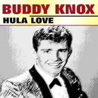 I Got You - Buddy Knox