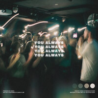 You Always - Conch & Lise