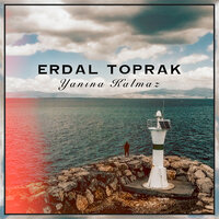 Yanına Kalmaz - Erdal Toprak